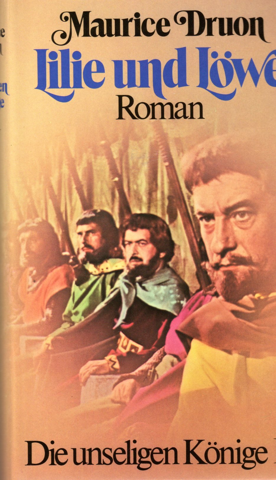 Lilie und Loewe Roman. [Die unseligen Koenige / Maurice Druon; 6