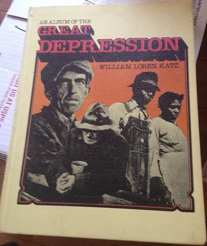 An Album of the Great Depression (Library Binding)
