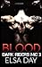Blood (Dark Riders Motorcycle Club) (Volume 3) by Elsa Day (2014-06-23)