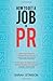 [How to get a job in PR] [B...