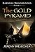The Gold Pyramid (Radical R...