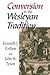 Conversion in the Wesleyan Tradition by Kenneth J. Collins (2001-06-01)