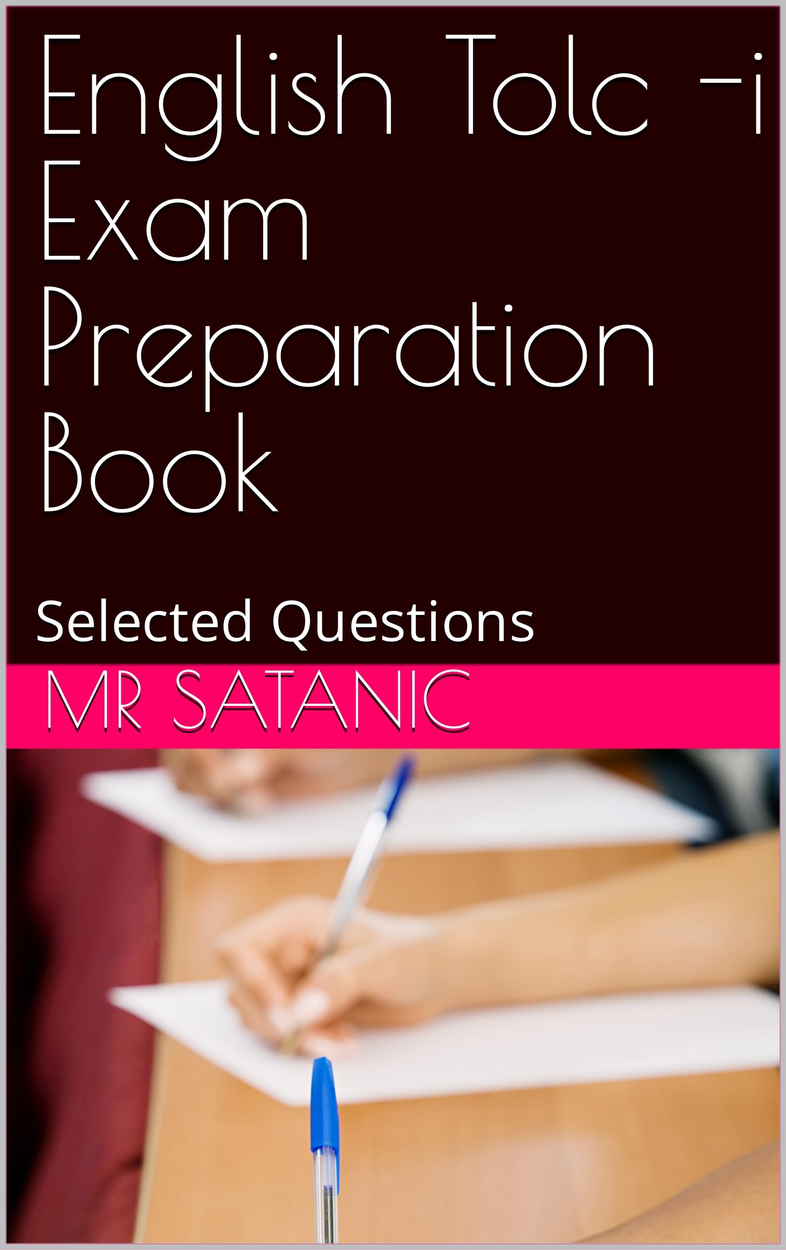 English Tolc -i Exam Preparation Book : Selected Questions (Kindle Edition)