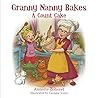 Granny Nanny Bakes a Count Cake (Adventures with Granny Nanny #1)