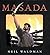 Masada by Neil Waldman (2003-04-01)