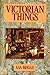 Victorian Things by Asa Briggs (1988-10-05)