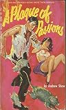 A Plague of Passions by Andrew Shaw