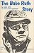 The Babe Ruth Story