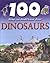 100 Things you should know About Dinosaurs by steve-parker