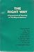 The Right Way A Symposium O...