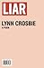 Liar: A Poem by Lynn Crosbie (2006-08-08)