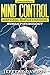 Mind Control: Manipulation, Deception and Persuasion Exposed: Human Psychology by Jeffery Dawson (2015-06-04)