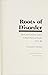 Roots of Disorder: Race and...