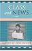 Class and News: 1st (First) Edition