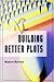 Building Better Plots by Robert Kernen (1999-04-01)