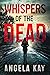 Whispers of the Dead: A Col...