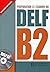 Delf B2 Livre de L'Eleve + ...