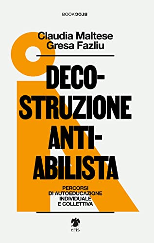 Decostruzione antiabilista (Paperback)
