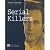 Serial Killers (True Crime) by The Editors of Time-Life Books (2003-11-01)