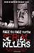Face to Face with Serial Killers