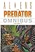 Aliens Vs. Predator Omnibus Volume 1 of Various on 19 June 2007