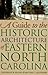 [A Guide to the Historic Architecture of Eastern North Caroli... by Catherine W. Bishir