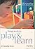Things to do to play and Learn