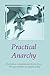 Practical Anarchy - Softcover