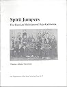 Spirit jumpers: The Russian Molokans of Baja California (San Diego Museum of Man ethnic technology notes) Spirit jumpers: The Russian Molokans of Baja California (San Diego Museum of Man ethnic technology notes)