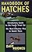 Handbook Of Hatches: Introductory Guide to the Foods Trout Eat & the Most Effective Flies to Match Them