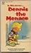 IN THE CORNER...DENNIS THE MENACE