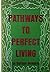 Pathways to Perfect Liiving