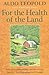 For the Health of the Land: Previously Unpublished Essays and Other Writings: 1st (First) Edition