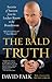 The Bald Truth by David Falk (2010-02-16)