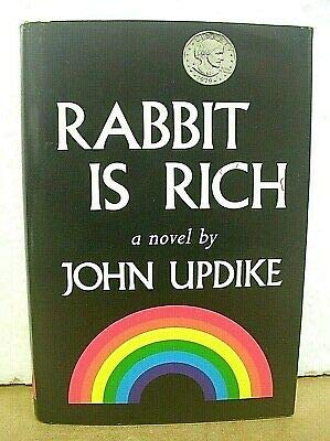 Rabbit Is Rich by John Updike 1981 HB/DJ Stated First Edition [Hardcover] unknown