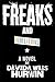 Freaks and Revelations by Davida Wills Hurwin (2009-11-04)