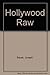 Hollywood Raw by Joseph Bauer (2005-04-02)