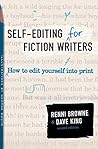 Self-Editing for Fiction Writers: How to Edit Yourself into Print