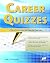 Career Quizzes by Liptak, J...