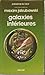 Galaxies interieures