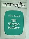The Bridge-builders