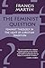 The Feminist Question: Feminist Theology in the Light of Christian Tradition by Francis Martin (November 14,1995)
