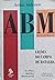 ABM: Activity Based Management