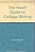 The Heath Guide to College Writing by Ralph F. Voss (1995-03-01)