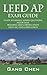 LEED AP Exam Guide: Study Materials, Sample Questions, Mock Exam, Building LEED Certification (LEED-NC) and Going Green Paperback – September 23, 2008