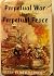 Perpetual War for Perpetual Peace: A Critical Examination of the Foreign Policy of Franklin Delano Roosevelt and Its Aftermath