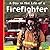 A Day in the Life of a Firefighter