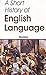 Short History of English Language