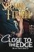 Close To The Edge (Westen Series) by Suzanne Ferrell (2013-04-26)