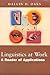 Linguistics at Work: A Reader of Applications by Oaks, Dallin D.(September 11, 1997) Paperback